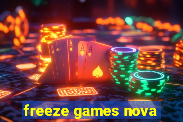 freeze games nova